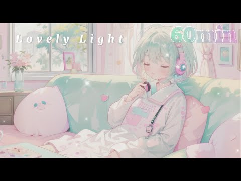 【かわいいフリーBGM】Lovely Light / 1時間【 勉強 / 配信用 / 作業用 / lofi hiphop系】