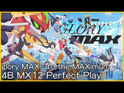 【DJMAX RESPECT V】glory MAX - to the MAXimum - [4BMX 12] Perfect Play