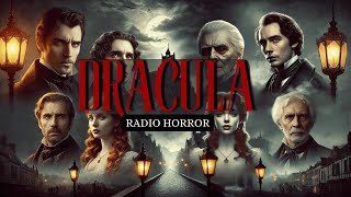 DRACULA Audio Horror | Bram Stoker | Vampire Tale Adaptation | Fans of Dracula Vampire Gothic