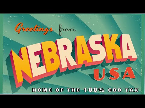 Nebraska Wants to Tax Hemp at 100%