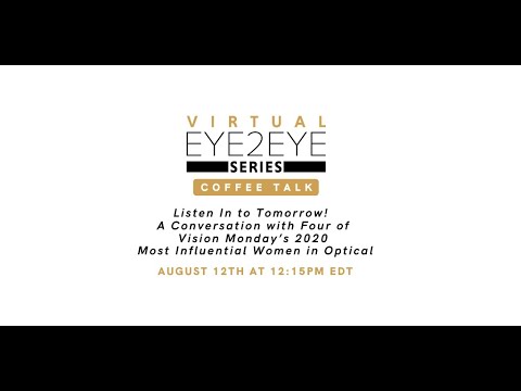 Listen In to Tomorrow!  A Conversation with Four of VM’s 2020 Most Influential Women in Optical