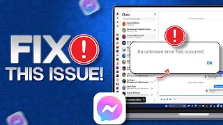 Fix Unknown Error on Messenger PC/Laptop | Resolve Messenger Issues