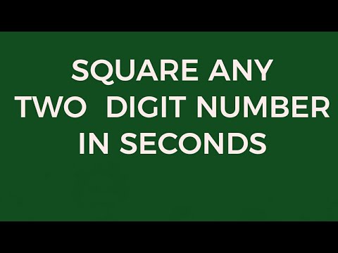 SQUARE ANY TWO DIGIT NUMBER IN SECONDS