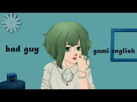 『Gumi』bad guy- Billie Eilish 『VOCALOID Cover』