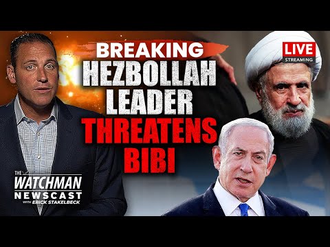 Hezbollah NEW Leader Threatens Bibi; Iran Vows “PAINFUL” Israel Response | Watchman Newscast LIVE