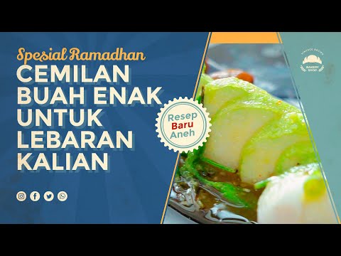 CEMILAN BUAH SEHAT UNTUK LEBARAN