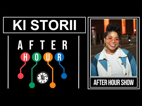 Ki Storii - After hour show performance