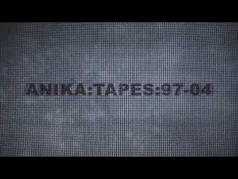 ANIKA:TAPES:97-04 (Official Promo #14)