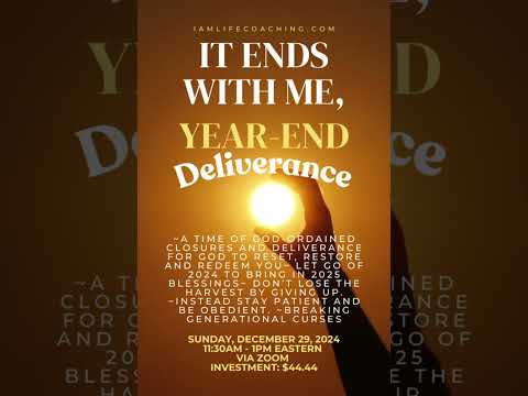 It ends with me, year-end #deliverance. Let go of 2024 to bring in 2025 blessings.#shorts