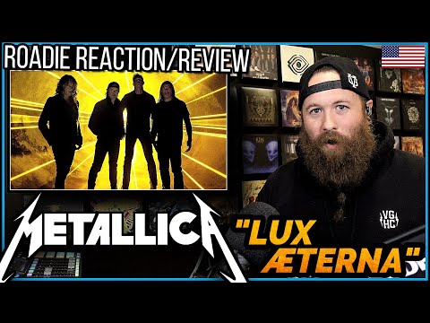 ROADIE REACTIONS | Metallica - "Lux Æterna"