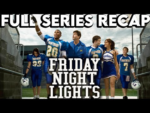 FRIDAY NIGHT LIGHTS Full Series Recap | Season 1-5 Ending Explained