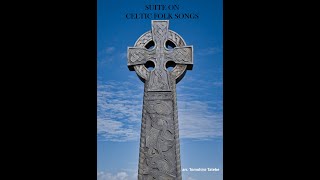 Suite On Celtic Folk Songs -  arr.  Tomohiro Tatebe (A*)