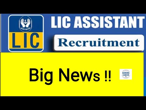 🔥🔥 Good News 🔥🔥 LIC Assistant Exam dates!!