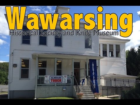 Wawarsing Historical Society and Knife Museum