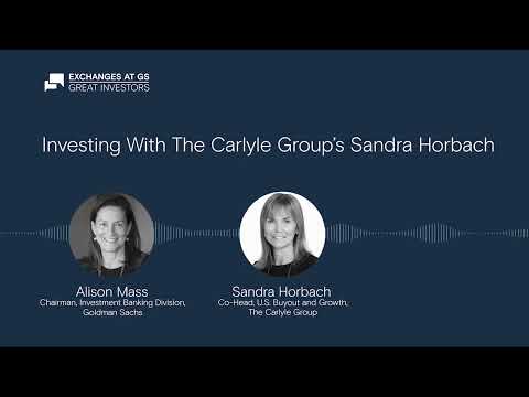 Investing with The Carlyle Group’s Sandra Horbach