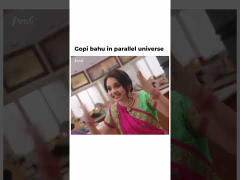 Gopi bahu in parallel universe 🤣😅🤣 kokila sath nibhana sathiya star plus