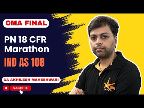 CMA Final CFR Marathon Part 6 | Ind AS 108 | Operating Segment | CA Akhilesh Maheshwari