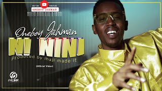 Oneboy Jahman - Ni Nini (Official Music Video)