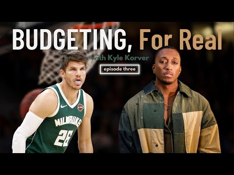 Protect The Bag: Episode 3 - "Budgeting, For Real" with Kyle Korver