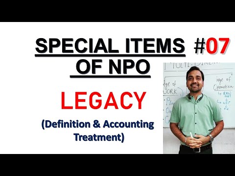 🔴 LEGACY || Special Items of  NPO || Meaning and Accounting treatment||NPO|| Class 12 NPO|| VIDEO 7