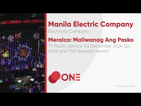 Meralco Maliwanag Ang Pasko TV Public Service Ad December 2024 52s (GMA and TV5 Network Ver.) [BCC]