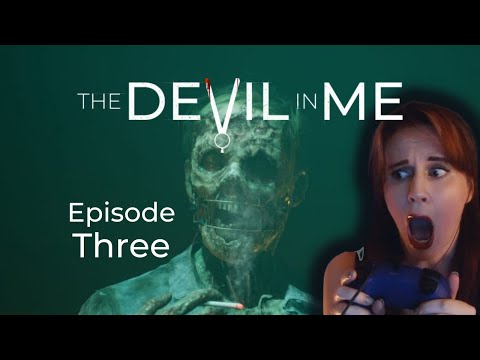 MEGS PLAYS - The Devil in Me | First Playthrough | Episode Three