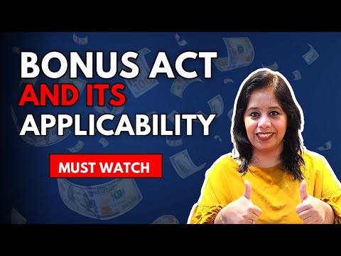 Indian Bonus Act of 1965 & Its Applicability | How it Affects the Working Professionals