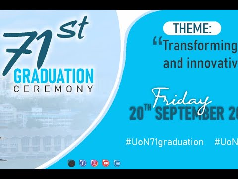 UoN - 71st GRADUATION CEREMONY