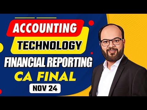 Accounting and Technology | CA Final Nov 24 | Financial Reporting | CA Final FR Chapter 17 | ICAI