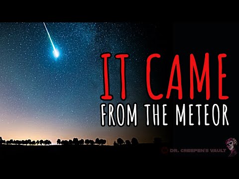 It Came from the Meteor | TERRIFYING CREEPYPASTA