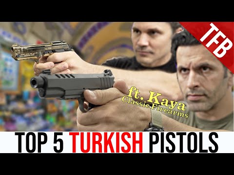 Top 5 Turkish Handguns (ft. Kaya of Classic Firearms)