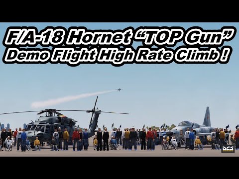 McDonnell Douglas F/A-18 Hornet TOP GUN Naval Air-Show Demo Flight High Rate Climb !  【爆音浴】DCS World