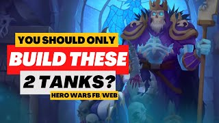 The Only 2 Tanks You Need | Hero Wars Facebook