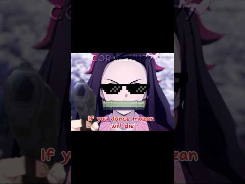 If you dance muzan dies | Nezuko ver | •Bad boy #demonslayeredit #hashira #anime #Nezuko #Tanjiro