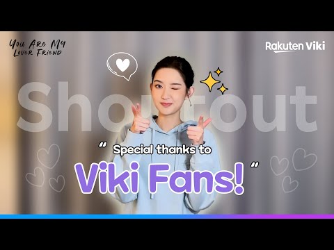 Shoutout to Viki Fans from Wang Yu Wen of 'You Are My Lover Friend'! 🩵