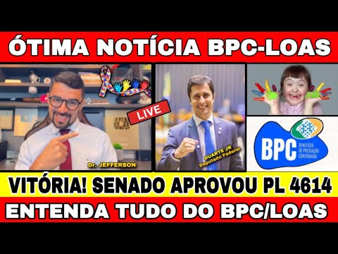 VITÓRIA DO BPC LOAS! SANADO APROVOU PL 4614 E LULA VAI VETAR! VEJA AS MUDANÇAS QUE VAI ACONTECER!