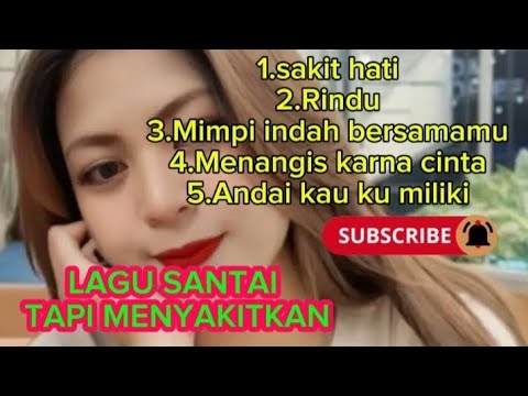 LAGU SANTAI TAPI MENYAKITKAN💘💝💖💝💔💔💔@Riyan-t9f