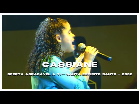 Cassiane | Oferta Agradável a Ti (Canta ES 2002)