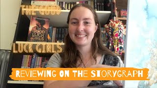 Reviewing the Good Luck Girls on StoryGraph