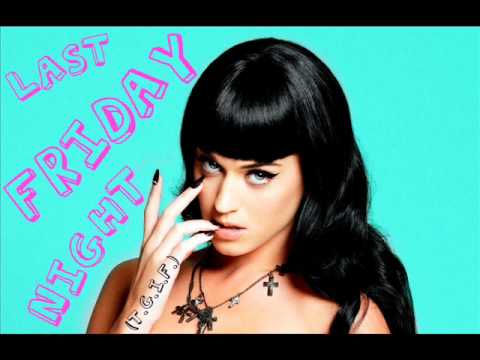 Katy Perry- Last Friday Night (T.G.I.F.) (With Lyrics)