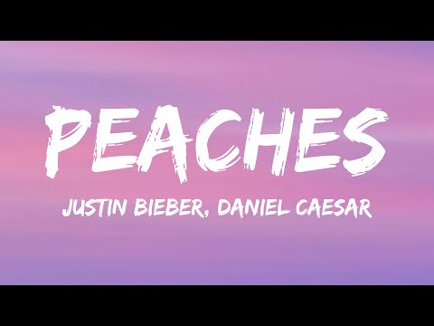 Justin Bieber - Peaches ft. Daniel Caesar, Giveon (Lyrics)