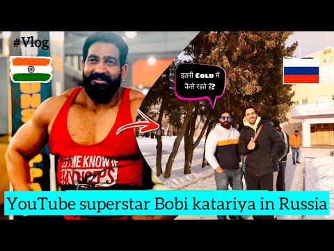 Youtube Superstar Bobby Kataria in Russia | Bobby Kataria News #indianinrussia