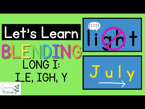 Let's Learn Blending Long I: I_E, IGH, Y