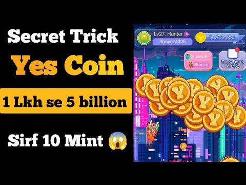 Use a Secret Trick Yellow Yes Coin | Earn a 5 Billion Token in 10 Minutes | Yes Coin Secret Trick