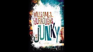 (FULL)Junky By  William S. Burroughs Narrated by Andrew Garman, Mark Nelson, T. Ryder Smith