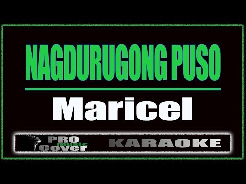 Nagdurugong Puso - Maricel (KARAOKE)