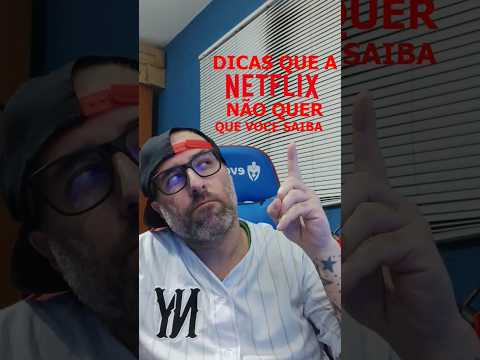 Dicas da Netflix quero que ela NÃO QUER  que você Saiba