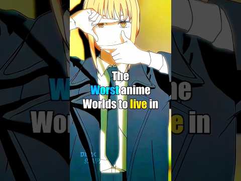 The worst anime worlds to live in. #anime #animeedit #Darksenpai