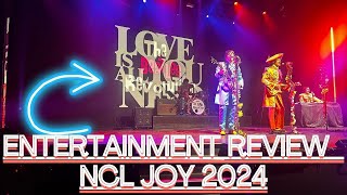 NCL JOY - ENTERTAINMENT REVIEW 2024