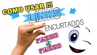 ENCURTADOR DE LINK - COMO USAR